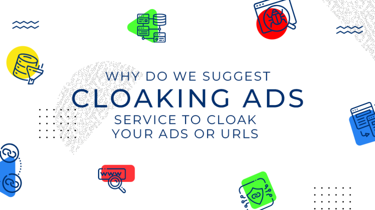 Understanding Ad Cloaking & URL Cloaking
